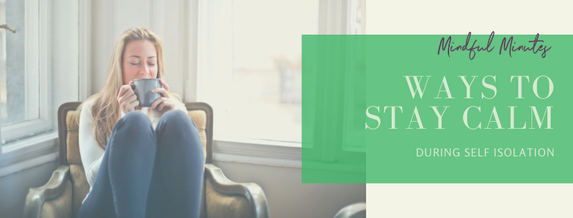 Lockdown Series: Ways to Keep Calm